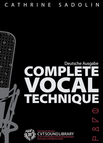 Complete Vocal Technique, by Cathrine Sadolin