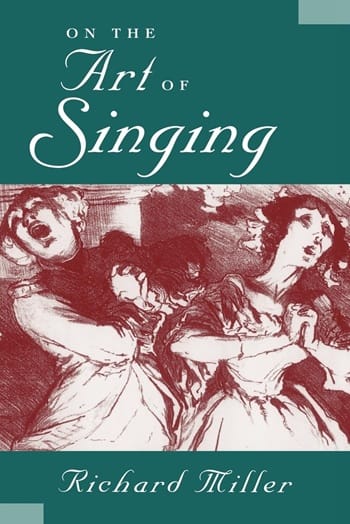 On the Art of Singing, Richard Miller