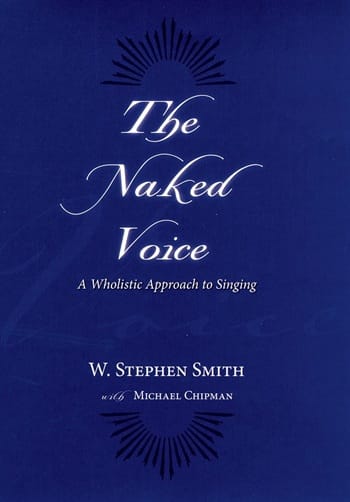 The Naked Voice, W. Stephen Smith